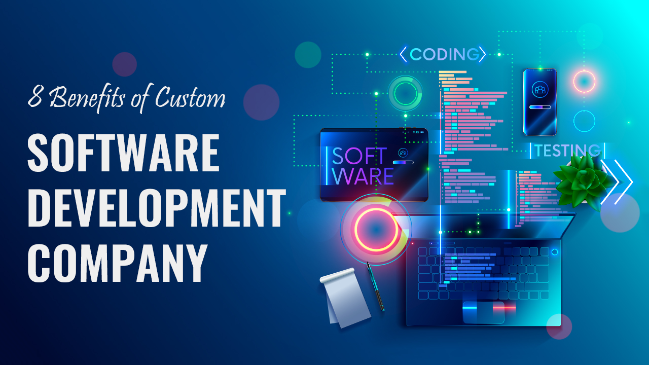 8 Benefits of Custom Software Development Company SynapseIndia
